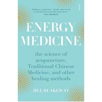 Energy Medicine: The Science and Mystery of Healing