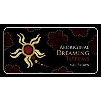 Aboriginal Dreaming Totems                                  