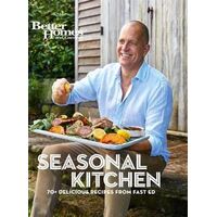 Seasonal Kitchen: 70+ Delicious Recipes from Fast Ed