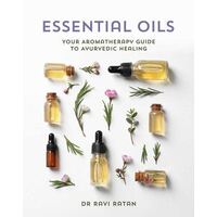 Essential Oils - Your Aromatherapy Guide