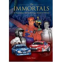 Immortals of Australian Motor Racing: The Local Heroes