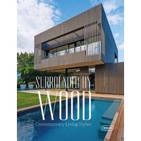 Surrounded by Wood: Contemporary Living Styles