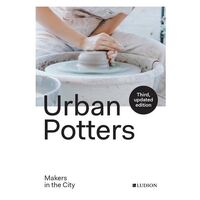 Urban Potters: Makers in the City