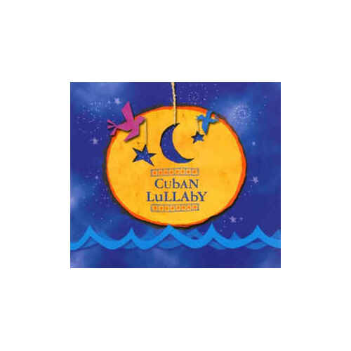 CD: Cuban Lullaby