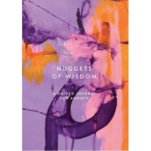 Nuggets of Wisdom – A Guided Journal for Anxiety