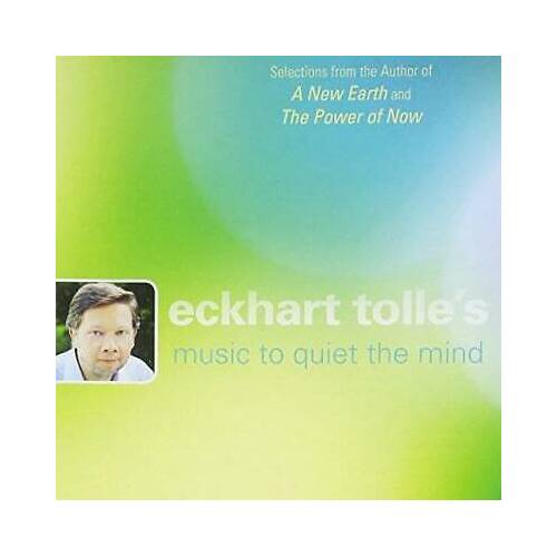 CD: Eckhart Tolle's Music to Quiet the Mind (1 CD)