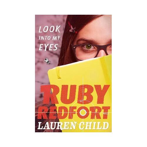 Ruby Redfort (1) - Look Into My Eyes