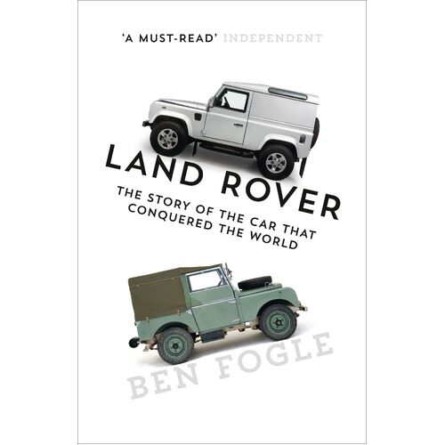 Land Rover: The Story of the Car That Conquered the World