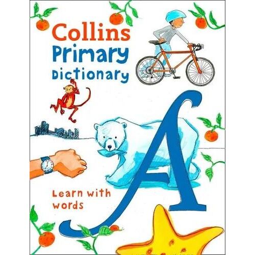 Collins Primary Dictionary: llustrated Learning Support for Age 7+
