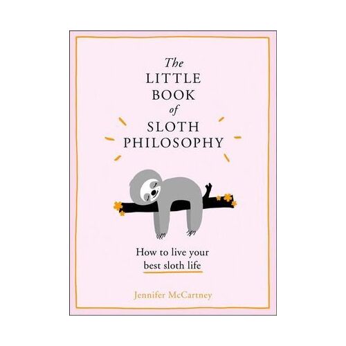 The Little Book of Sloth Philosophy