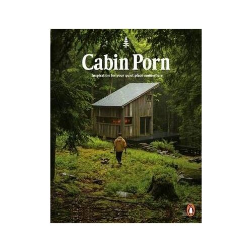Cabin Porn: Inspiration for Your Quiet Place Somewhere