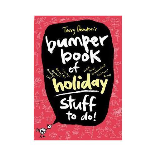 Terry Denton's Bumper Book of Holiday Stuff to do!