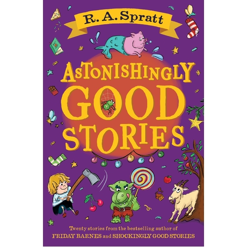 Astonishingly Good Stories: Twenty short stories from the bestselling author of Friday Barnes
