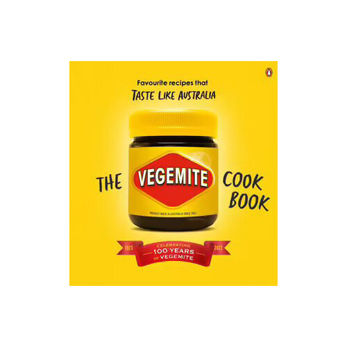 Vegemite Cookbook, The: Favourite recipes that taste like Australia