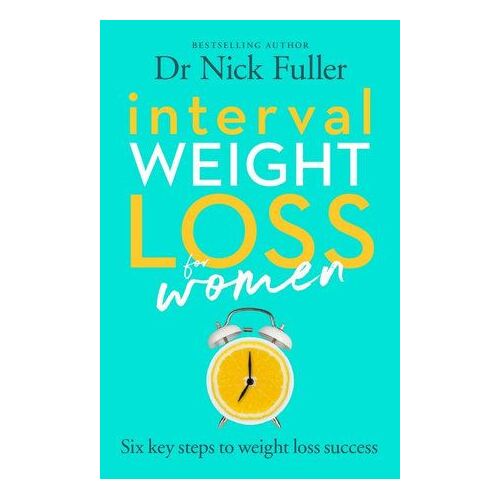 Interval Weight Loss for Women: The 6 key steps to weight loss success