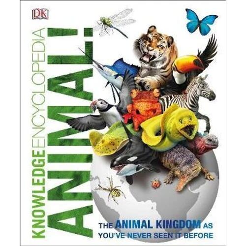 Knowledge Encyclopedia Animal!: The Animal Kingdom as you've Never Seen it Before