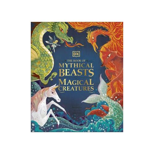 Book of Mythical Beasts and Magical Creatures