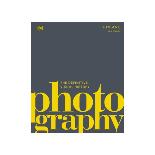 Photography: The Definitive Visual History