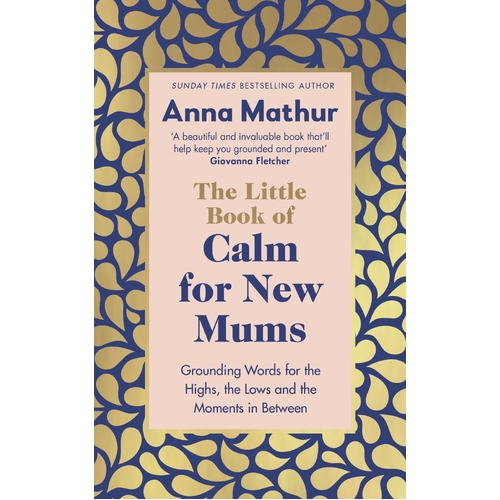 Little Book of Calm for New Mums