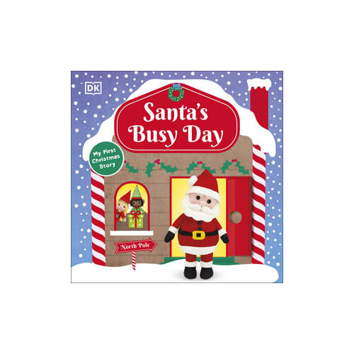 Santa's Busy Day: Take a Trip To The North Pole and Explore Santa's Busy Workshop!