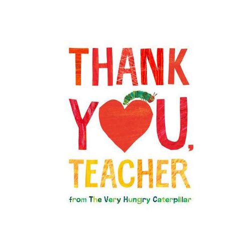Thank You  Teacher from The Very Hungry Caterpillar