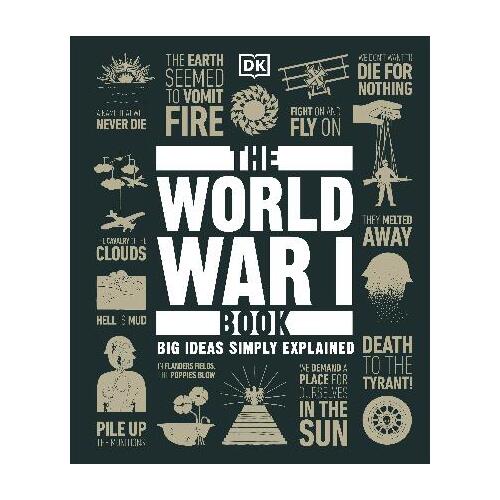 World War I Book, The: Big Ideas Simply Explained