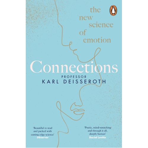 Connections: The New Science of Emotion