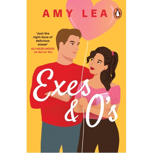 Exes and O's: The next swoon-worthy rom-com from romance sensation Amy Lea