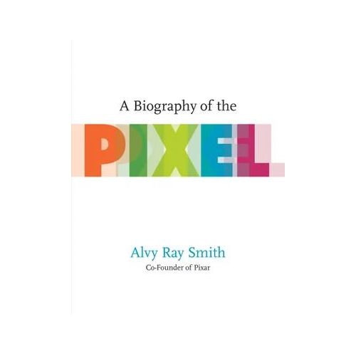 Biography Of The Pixel
