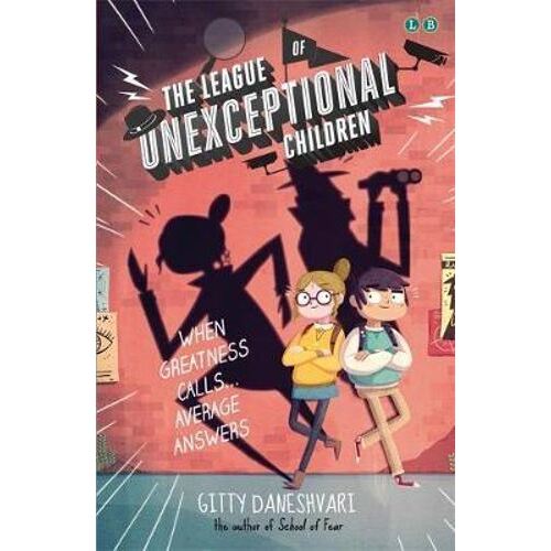 League of Unexceptional Children, The: Book 1