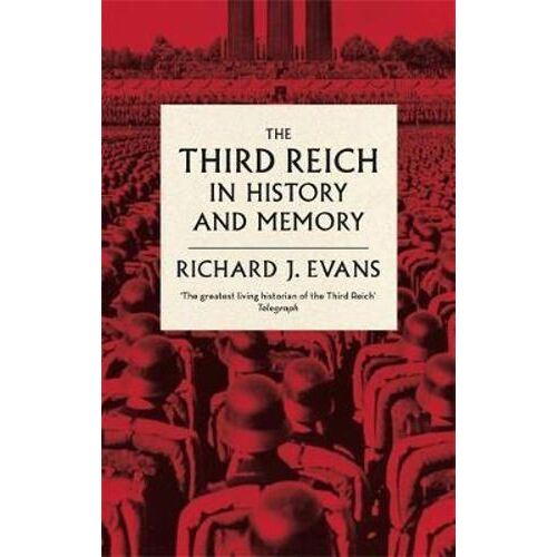 Third Reich in History and Memory, The