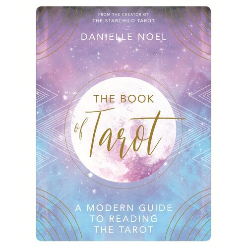 Book of Tarot, The: A contemporary guide to finding your intuition and reading the tarot