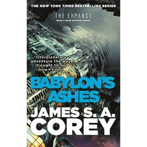 Babylon's Ashes: Book Six of the Expanse (now a Prime Original series)