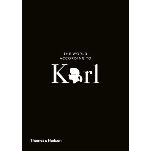 World According to Karl, The: The Wit and Wisdom of Karl Lagerfeld