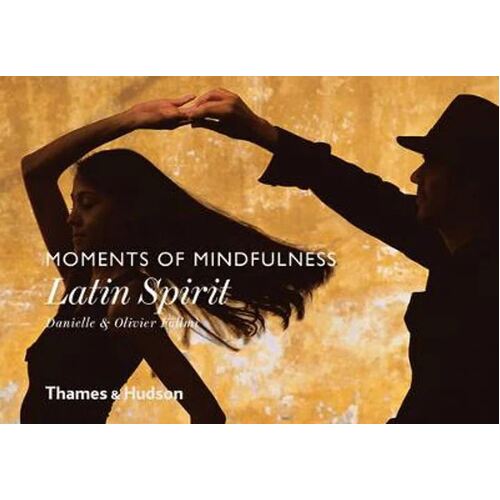 Moments of Mindfulness: Latin Spirit