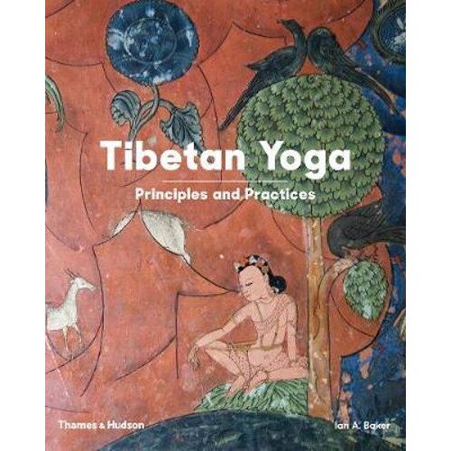 Tibetan Yoga: Principles and Practices