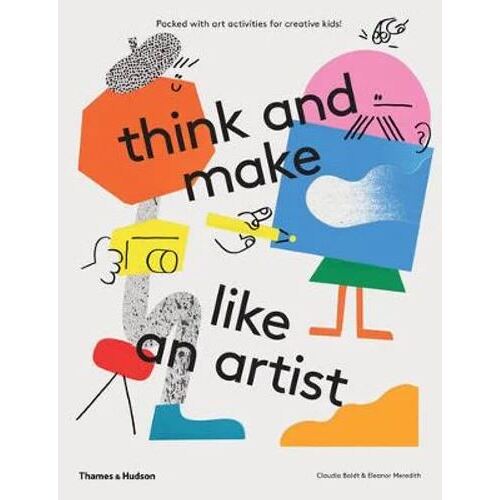 think and make like an artist: Art activities for creative kids!