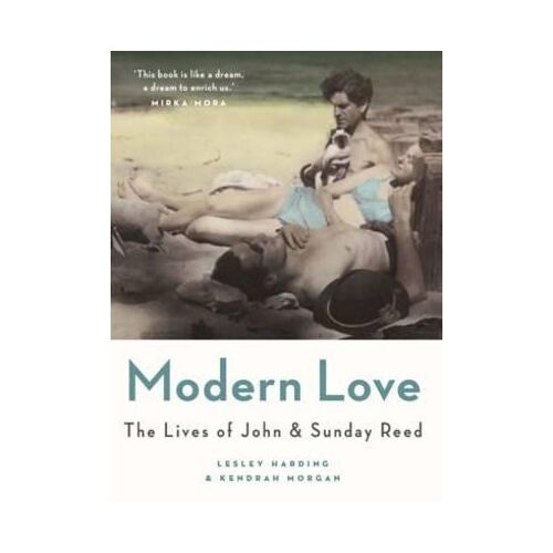 Modern Love: The Lives of John and Sunday Reed