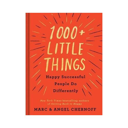 1000+ Little Things Happy Successful People Do Differently