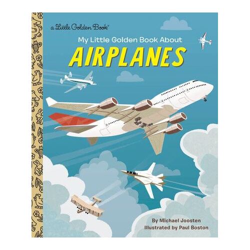 My Little Golden Book About Airplanes
