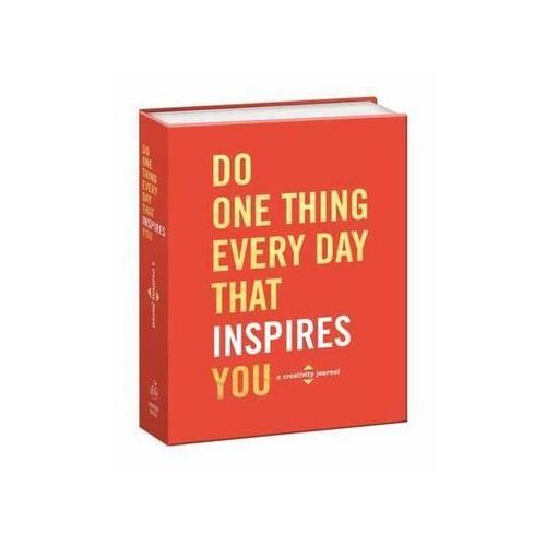 Do One Thing Every Day That Inspires You: A Creativity Journal