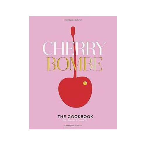 Cherry Bombe The Cookbook
