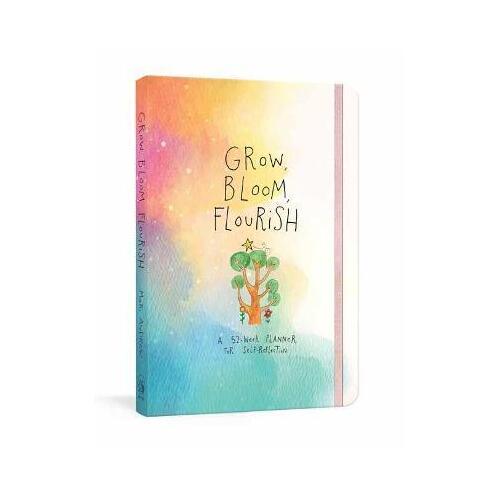 Grow, Bloom, Flourish: A 52-Week Planner for Self-Reflection