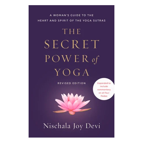 Secret Power of Yoga, Revised Edition, The