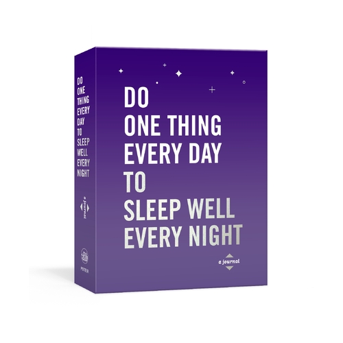 Do One Thing Every Day to Sleep Well Every Night: A Journal
