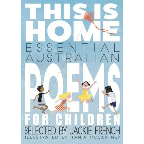 This is Home: Essential Australian Poems for Children