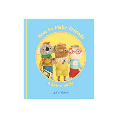 How to Make Friends: A Bear's Guide
