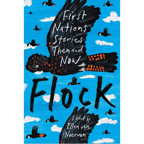 Flock: First Nations Stories Then and Now