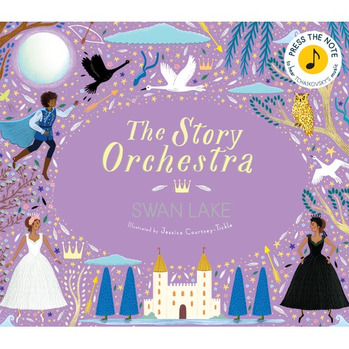 Story Orchestra: Swan Lake, The: Press the note to hear Tchaikovsky's music: Volume 4