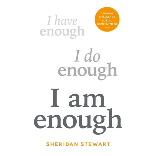 I Am Enough: the 90-day challenge to find contentment